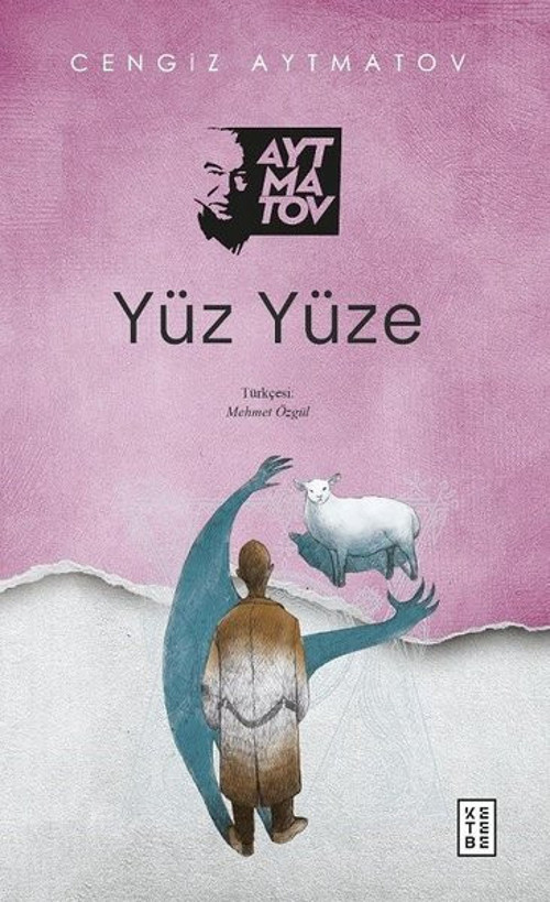 Ketebe Yüz Yüze