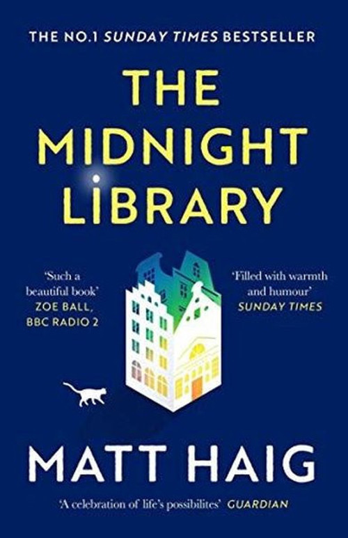 The Midnight Library: The No.1 Sunday Times bestseller and worldwide phenomenon