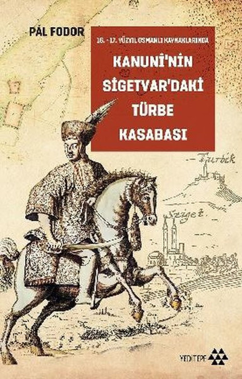 Kanuni'nin Sigetvar'daki Türbe Kasabası