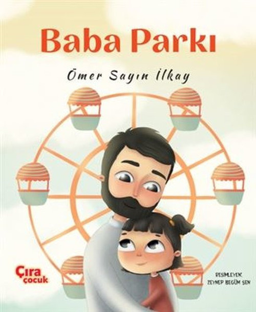 Çıra Çocuk Yayınları Baba Parkı