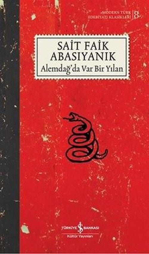 Alemdağ'da Var Bir Yılan-Modern Türk Edebiyatı Klasikleri 8