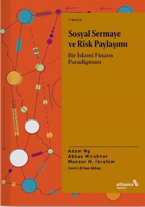 Sosyal Sermaye ve Risk Paylaşımı - Bir İslami Finans Paradigması