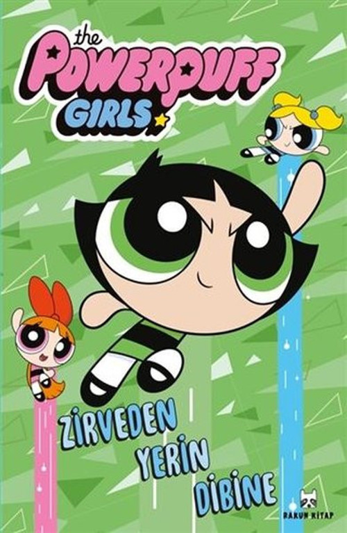 The Powerpuff Girls - Zirveden Yerin Dibine