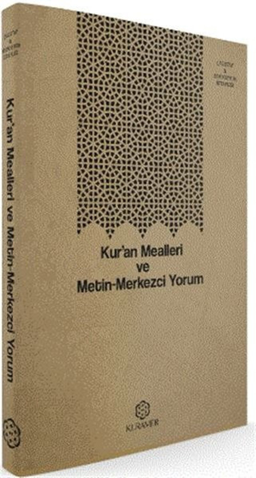 Kuran Mealleri ve Metin - Merkezci Yorum