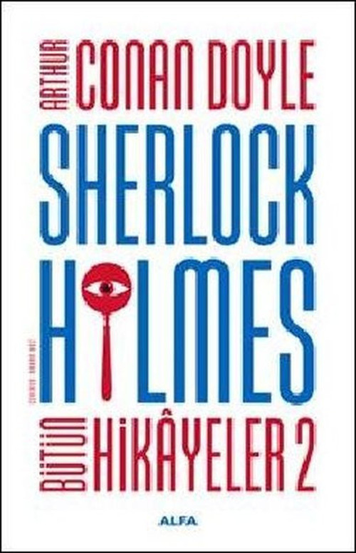 Sherlock Holmes - Bütün Hikayeler 2