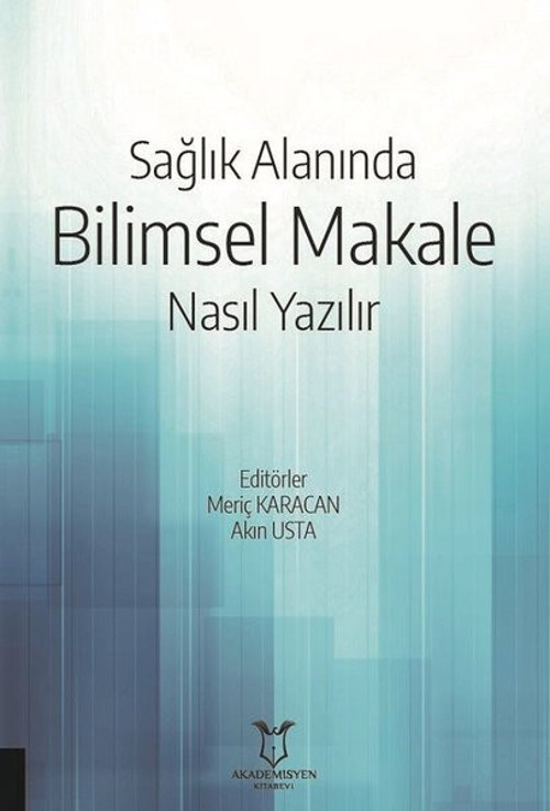 Sağlık Alanında Bilimsel Makale Nasıl Yazılır