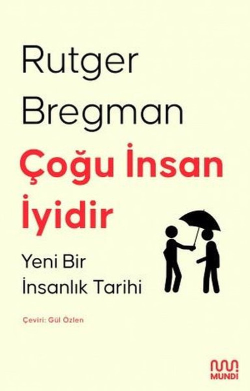 Çoğu İnsan İyidir: Yeni Bir İnsanlık Tarihi