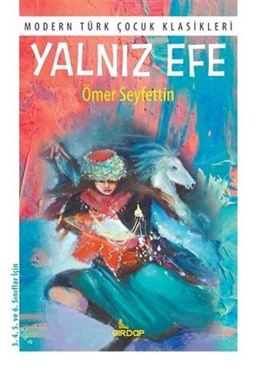 Yalnız Efe - Modern Türk Çocuk Klasikleri