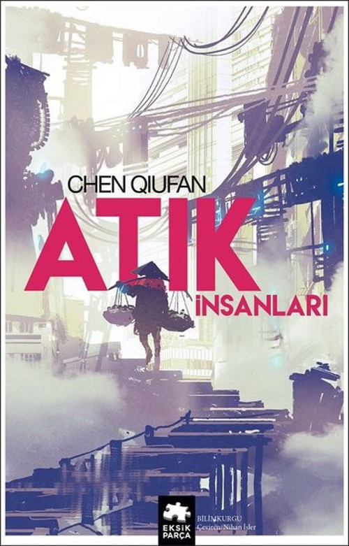 Eksik Parça Yayınları Atık İnsanları