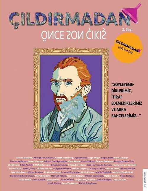 Çıldırmadan Önce Son Çıkış 2 - Söyleyemediklerimiz İtiraf Edemediklerimiz ve Arka Bahçelerimiz
