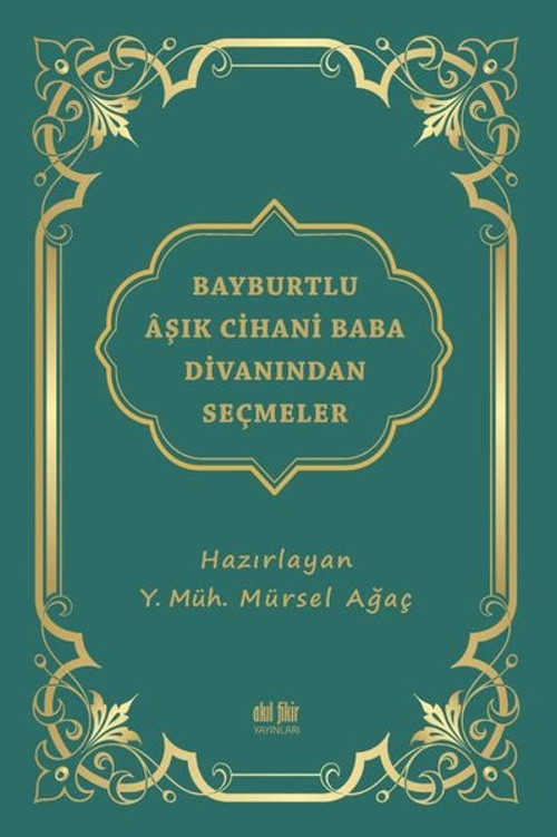Bayburtlu Aşık Cihani Baba Divanından Seçmeler