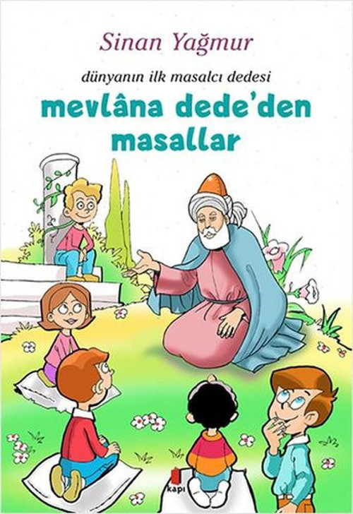 Mevlana Dede'den Masallar - Dünyanın İlk Masalcı Dedesi