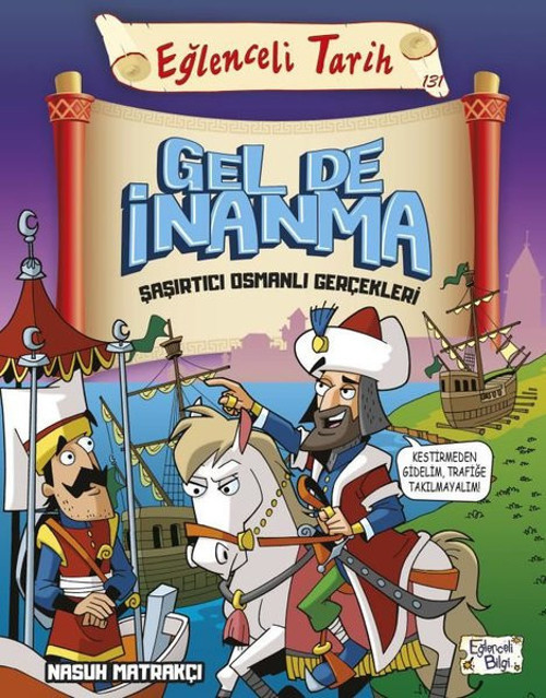 Eğlenceli Tarih - Gel De İnanma - Şaşırtıcı Osmanlı Gerçekleri