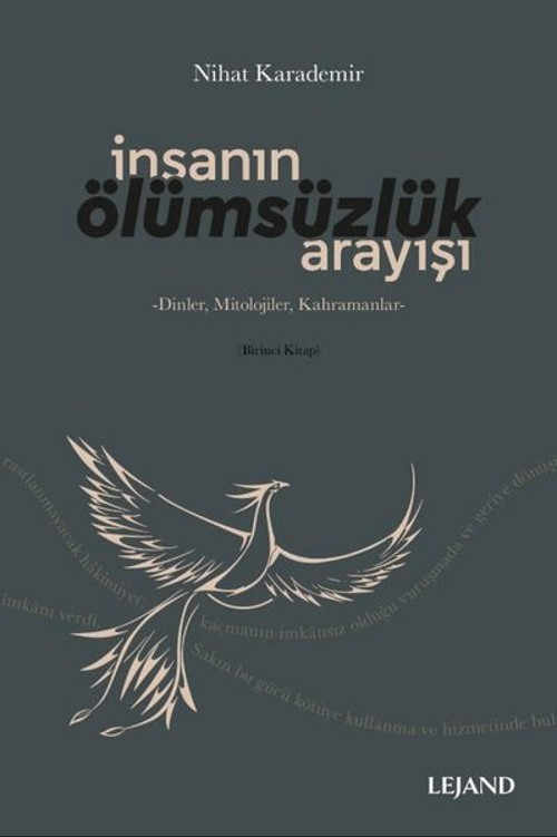 İnsanın Ölümsüzlük Arayışı: Dinler-Mitolojiler-Kahramanlar