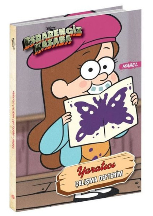 Disney Esrarengiz Kasaba - Yaratıcı Çalışma Defterim - Mabel