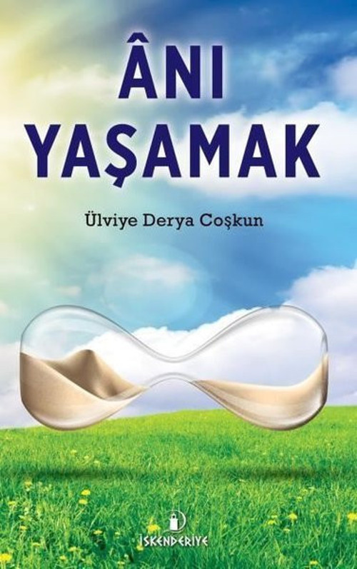 İskenderiye Yayınları Anı Yaşamak