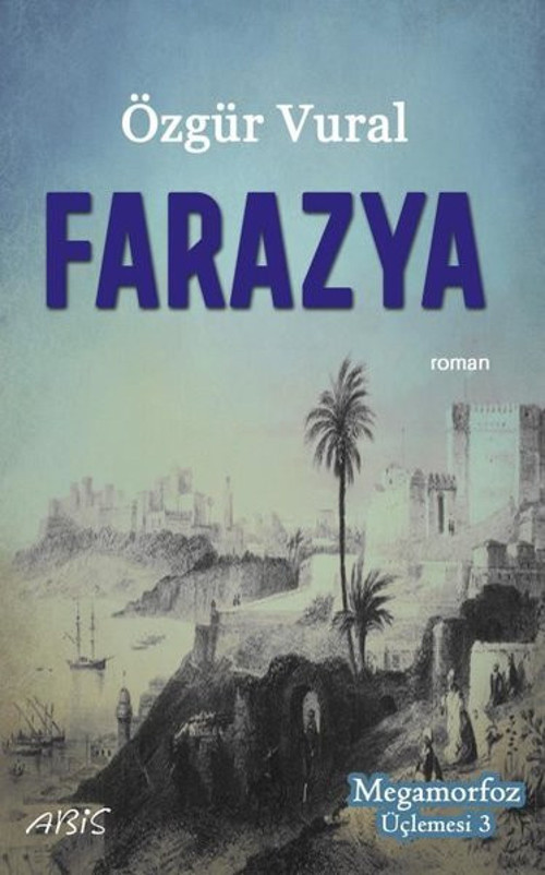 Farazya - Megamorfoz Üçlemesi 3