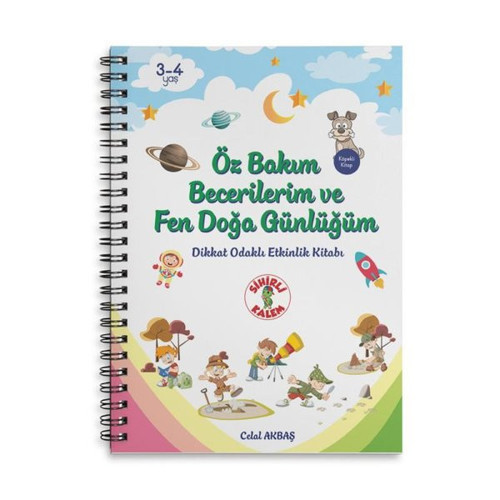 Öz Bakım Becerilerim ve Fen Doğa Günlüğüm - Dikkat Odaklı Etkinlik Kitabı