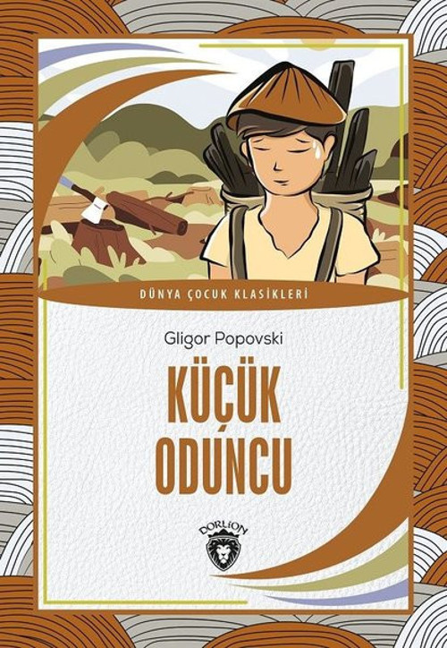 Küçük Oduncu - Dünya Çocuk Klasikleri