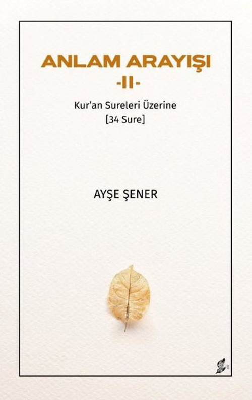 Anlam Arayışı 1 - Kur'an Sureleri Üzerine