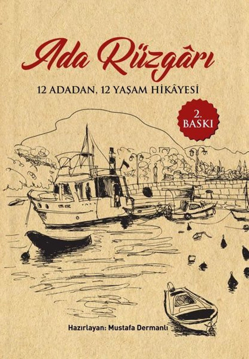 Ada Rüzgarı - 12 Adadan 12 Yaşam Hikayesi