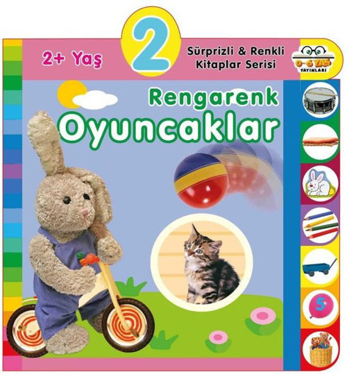 2+ Yaş Rengarenk Oyuncaklar - Sürprizli ve Renkli Kitaplar Serisi