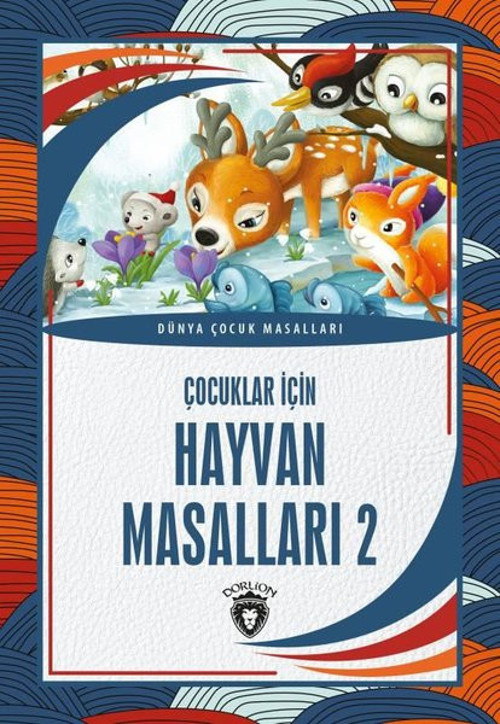 Çocuklar için Hayvan Masalları 2 - Dünya Çocuk Masalları