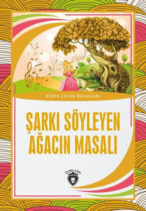 Şarkı Söyleyen Ağacın Masalı - Dünya Çocuk Masalları