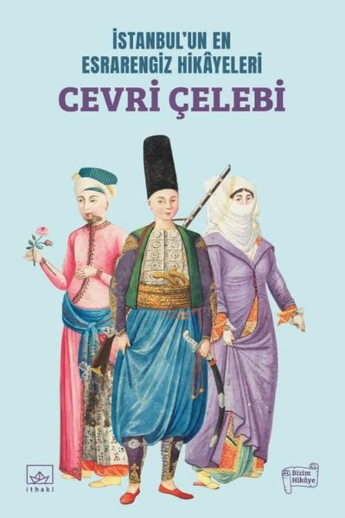 İstanbulun En Esrarengiz Hikayeleri: Cevri Çelebi