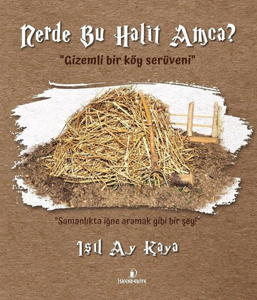 Nerde Bu Halit Amca? Gizemli Bir Köy Serüveni