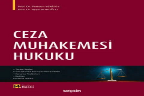 Ceza Muhakemesi Hukuku Prof. Dr. Feridun Yenisey,Prof. Dr. Ayşe Nuhoğlu
