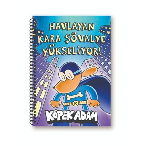 Köpek Adam Çizgili Defter-3 Havlayan Kara Şövalye Yükseliyor !