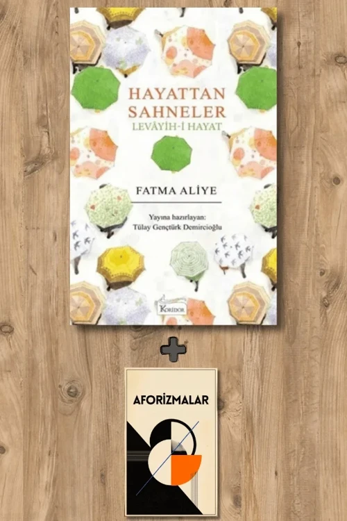 Hayattan Sahneler (Bez Ciltli) + Aforizmalar - Fatma Aliye