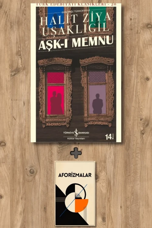 Aşk-ı Memnu + Aforizmalar - Halit Ziya Uşaklıgil