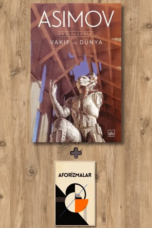 Vakıf ve Dünya + Aforizmalar - Isaac Asimov