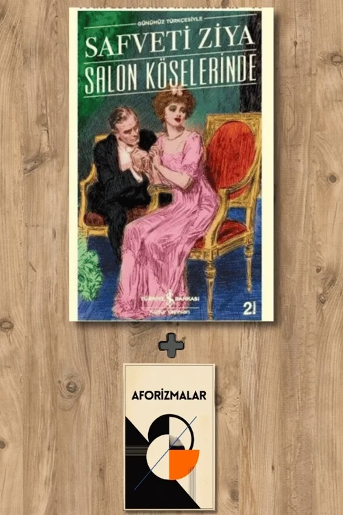 Salon Köşelerinde + Aforizmalar - Safveti Ziya