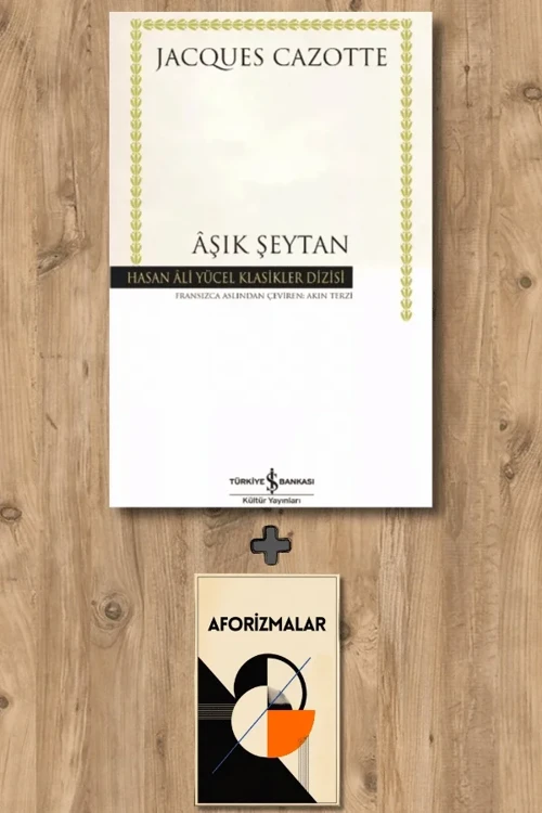 Aşık Şeytan + Aforizmalar - Jacques Cazotte