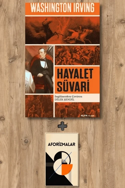 Hayalet Süvari + Aforizmalar - Washington Irving