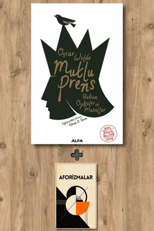 Mutlu Prens + Aforizmalar - Oscar Wilde