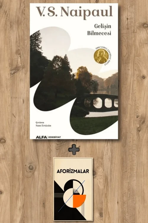 Gelişin Bilmecesi + Aforizmalar - V. S. Naipaul