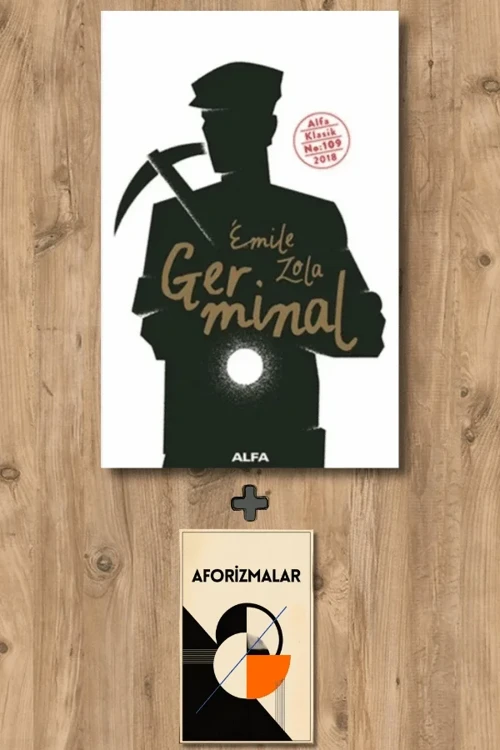 Germinal + Aforizmalar - Emile Zola