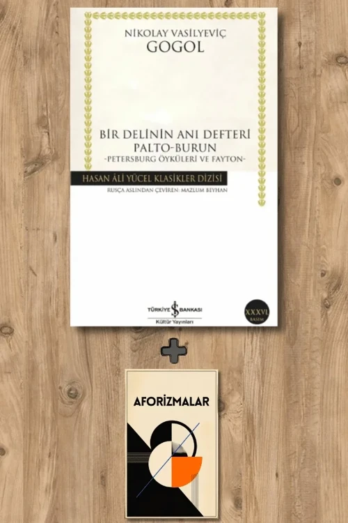 Bir Delinin Anı Defteri + Aforizmalar - Nikolay Vasilyeviç Gogol