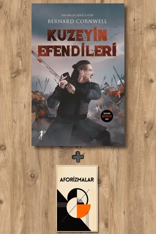 Kuzeyin Efendileri + Aforizmalar - Bernard Cornwell