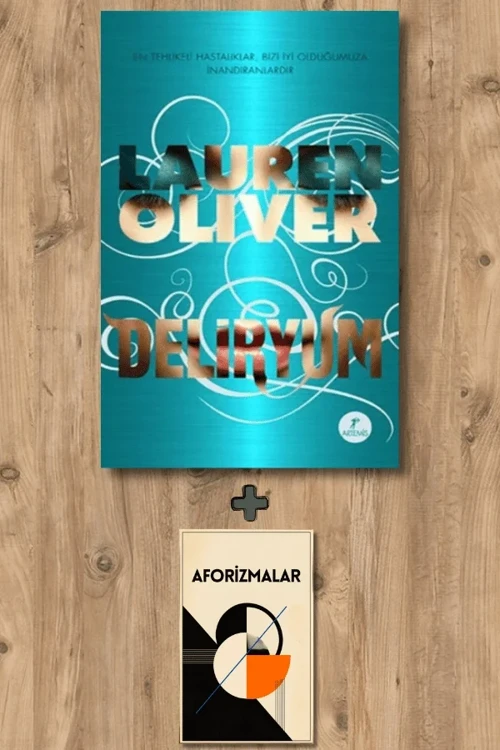 Deliryum + Aforizmalar - Lauren Oliver