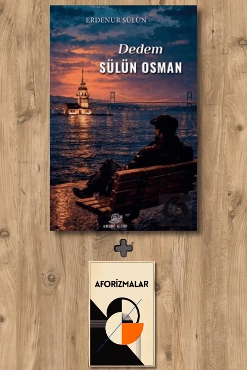 Dedem Sülün Osman + Aforizmalar - Erdenur Sülün