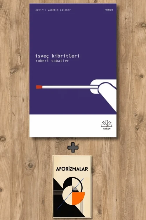 İsveç Kibritleri + Aforizmalar - Robert Sabatier