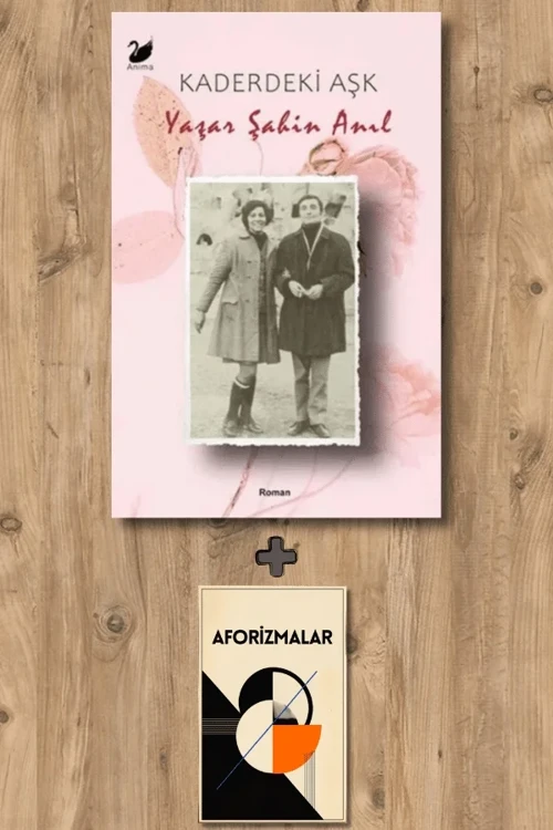 Kaderdeki Aşk + Aforizmalar - Yaşar Şahin Anıl