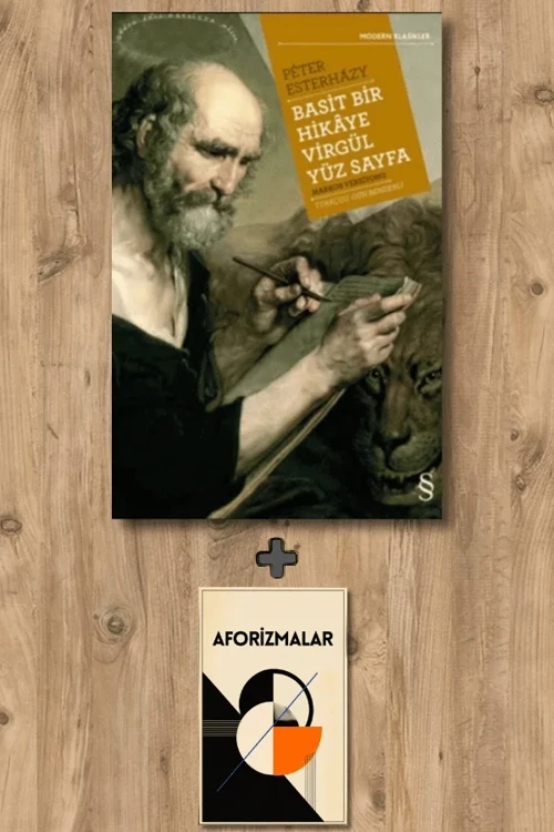 Basit Bir Hikaye Virgül Yüz Sayfa + Aforizmalar - Peter Esterhazy