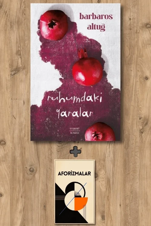 Ruhumdaki Yaralar + Aforizmalar - Barbaros Altuğ