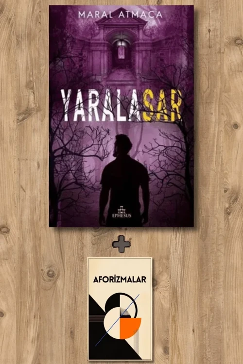 Yaralasar 3 + Aforizmalar - Maral Atmaca